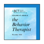 the Behavior Therapist’s December 2024 Issue Is Now Available Online